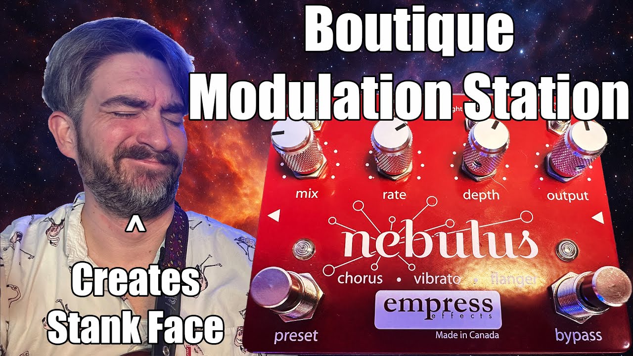 Empress Nebulus: The Boutique Answer to 9-in-1 Modulation Pedals (Flanger, Vibe, Chorus & More)