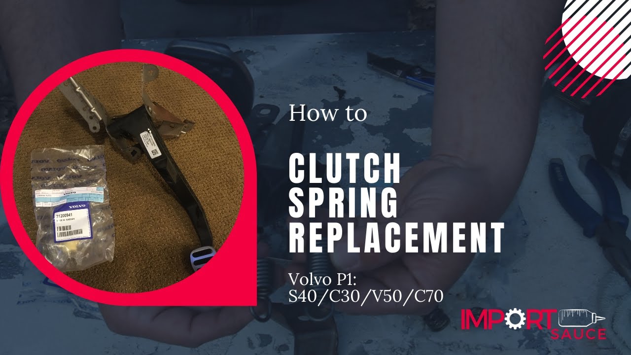 Clutch Pedal Spring Replacement on Volvo P1: S40/V50/C30/C70