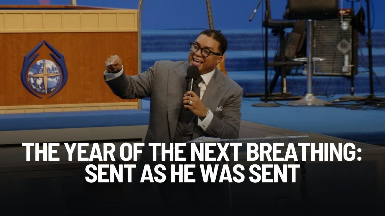 The Year of the Next Breathing: Sent As He Was Sent