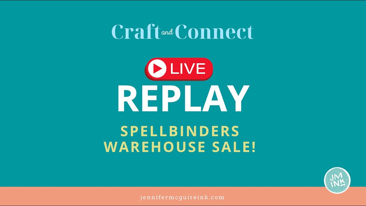 LIVE REPLAY: Giant Spellbinders Warehouse Sale Deals!