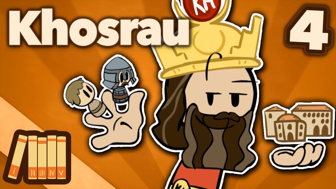 Khosrau Anushirawan - Trolling Justinian - Extra History - Part 4