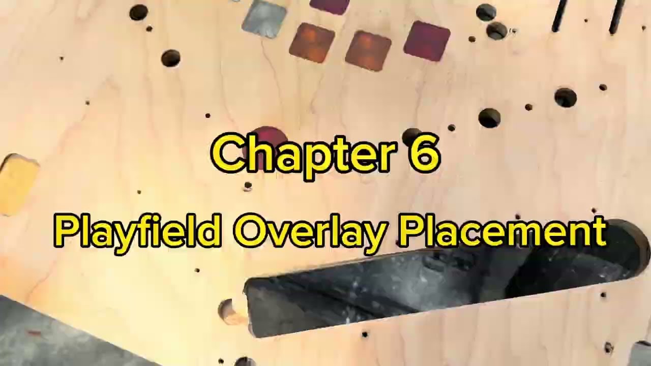 Earthshaker Chronicles: Chapter 6 “Playfield Overlay Placement”