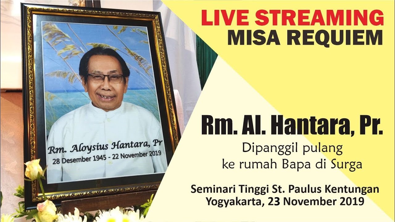 Live Streaming Misa Requiem Rm. Aloysius Hantara, Pr.