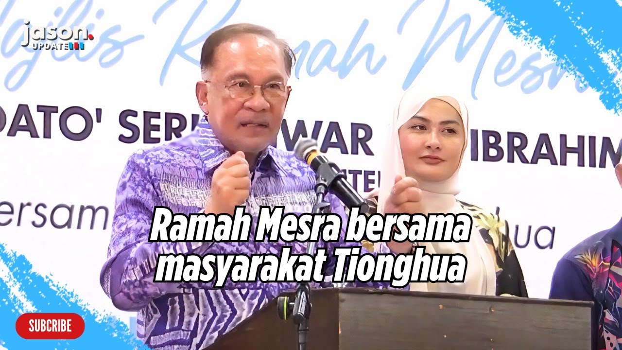 Ucapan PM Anwar Ibrahim di Majlis Ramah Mesra bersama masyarakat Tionghua di Bentong, Pahang