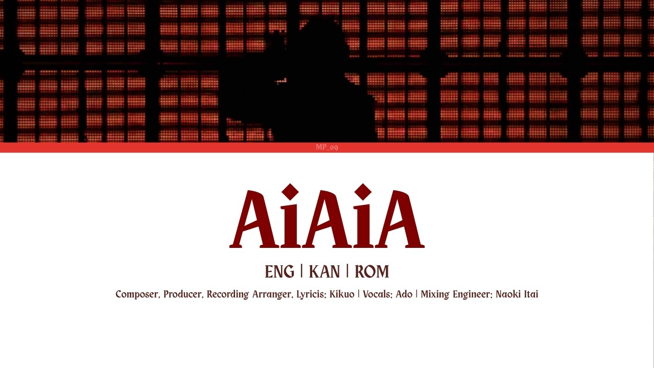 Ado - 'アイ・アイ・ア (AiAiA)' Lyrics [Kanji/Rom/Eng] !!FLASH WARNING!!