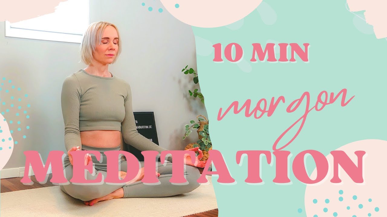 10 min guidad MORGONMEDITATION för positiv energi, lugn & balans. Ny dag - nya möjligheter! 🙏🏽