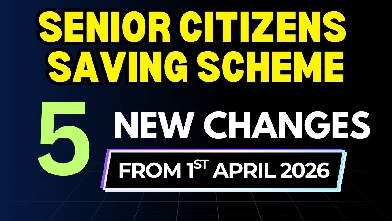 SCSS 5 new changes 1 April 26| Best Investment for Senior Citizens 2026| Best retirement investment|
