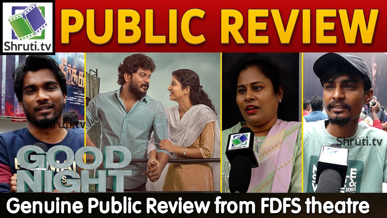 Good Night Public Review | Manikandan, Meetha Raghunath | Good Night Review