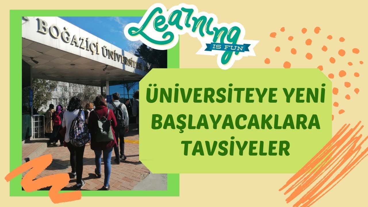 ÜNİVERSİTEYE YENİ BAŞLAYANLAR İÇİN ÖNEMLİ TAVSİYELER