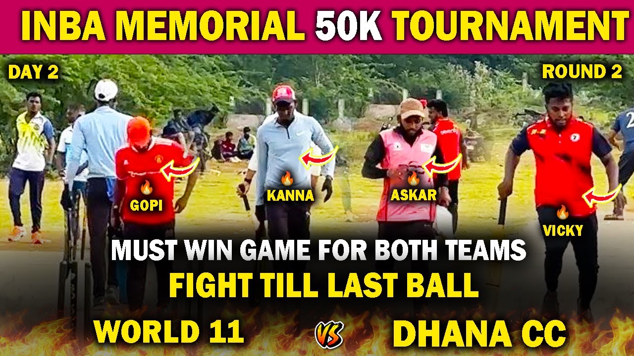 🔥WORLD 11 vs DHANA CC🔥|| INBA MEMORIAL 50K Tournament🏆|| #cricket #highlights #sports 