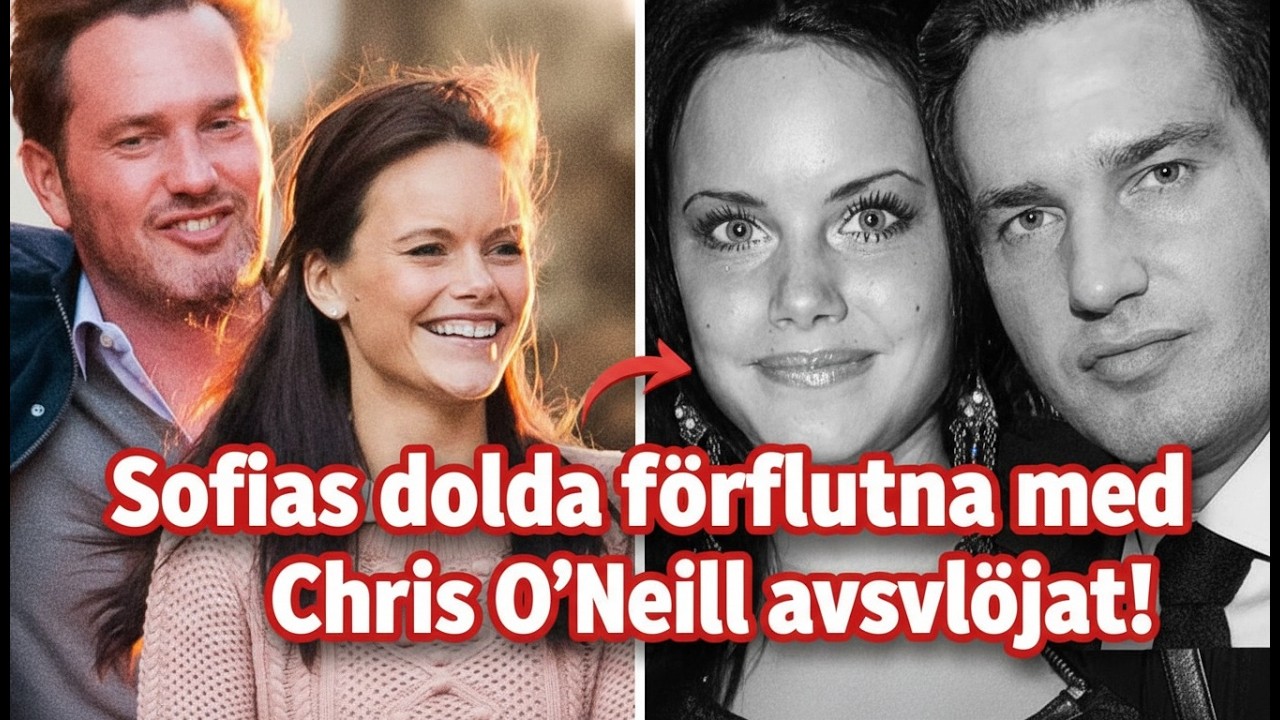 Sofias dolda förflutna med Chris O’Neill avslöjat!