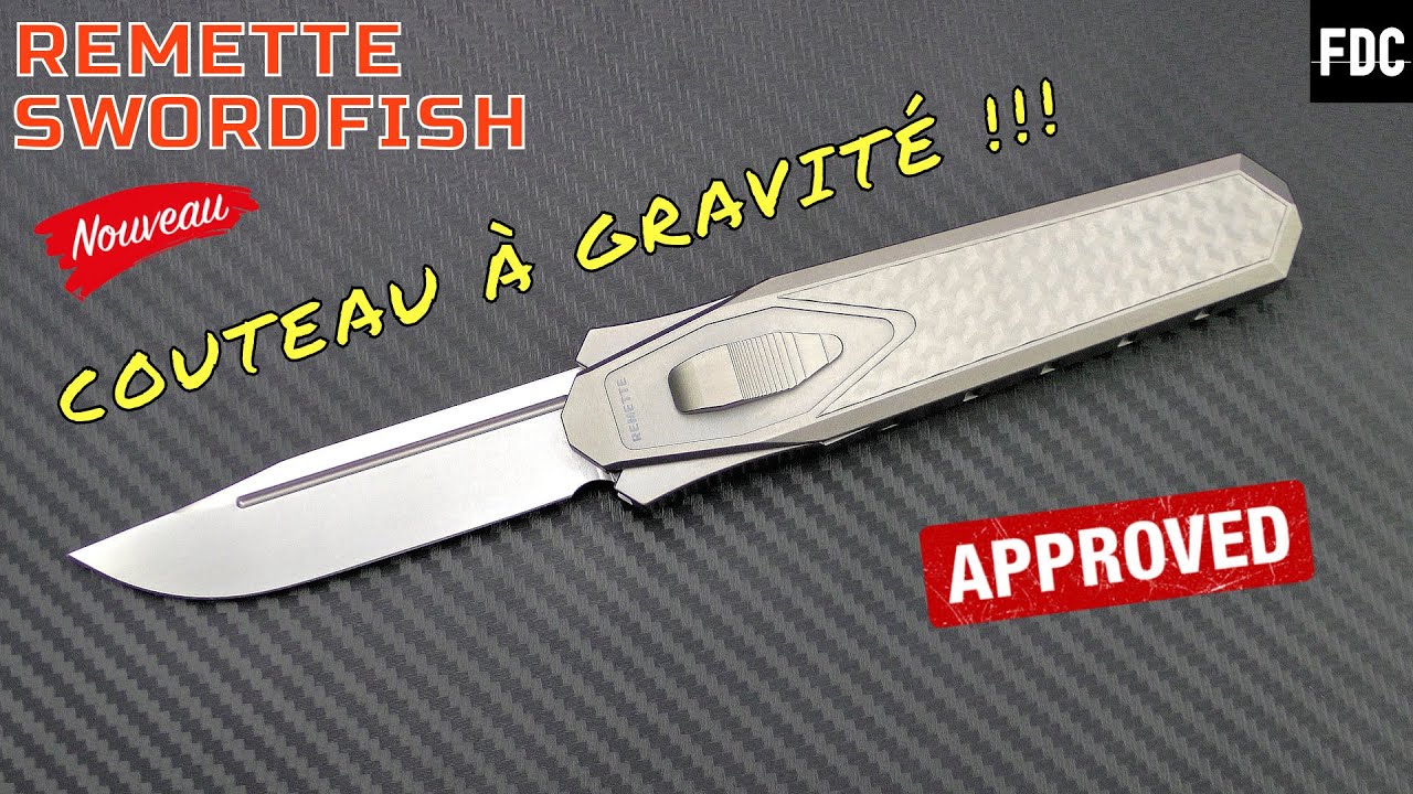 Remette Swordfish - Je n'ai jamais vu ça... Un couteau à gravité !!!