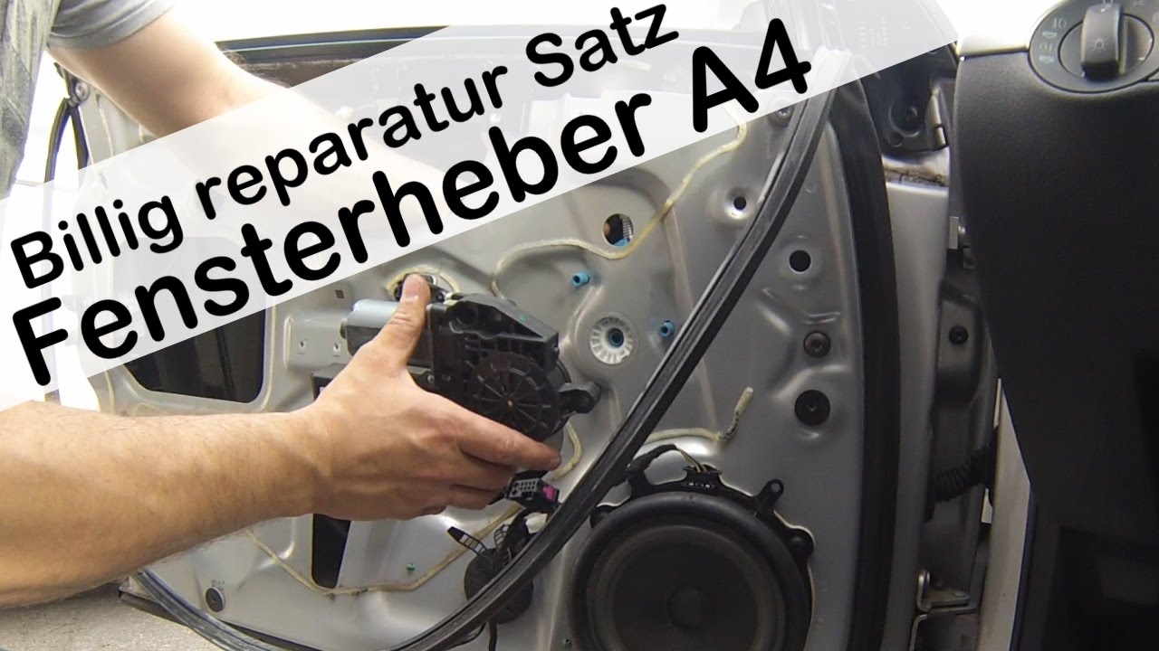 Audi A4 8E B6 2008 Fensterheber erneuern / Audi A4 Window Regulator Replacement