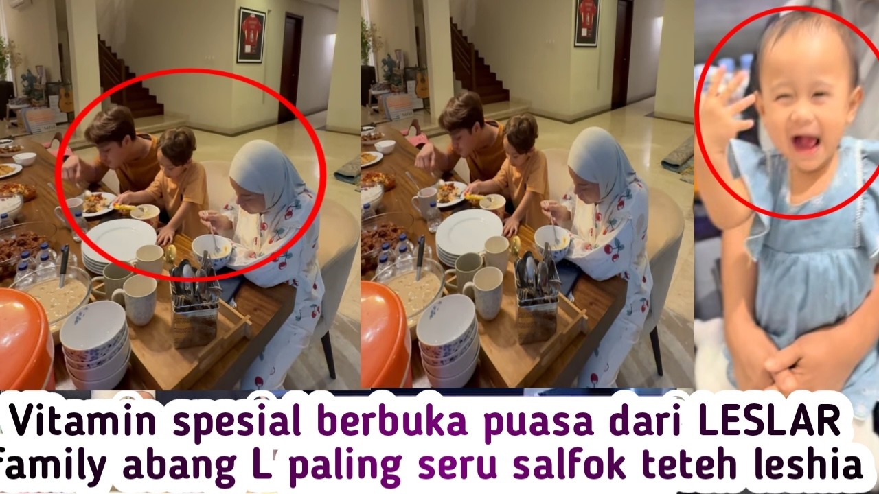 VITAMIN SPESIAL BERBUKA PUASA DARI LESLAR FAMILY