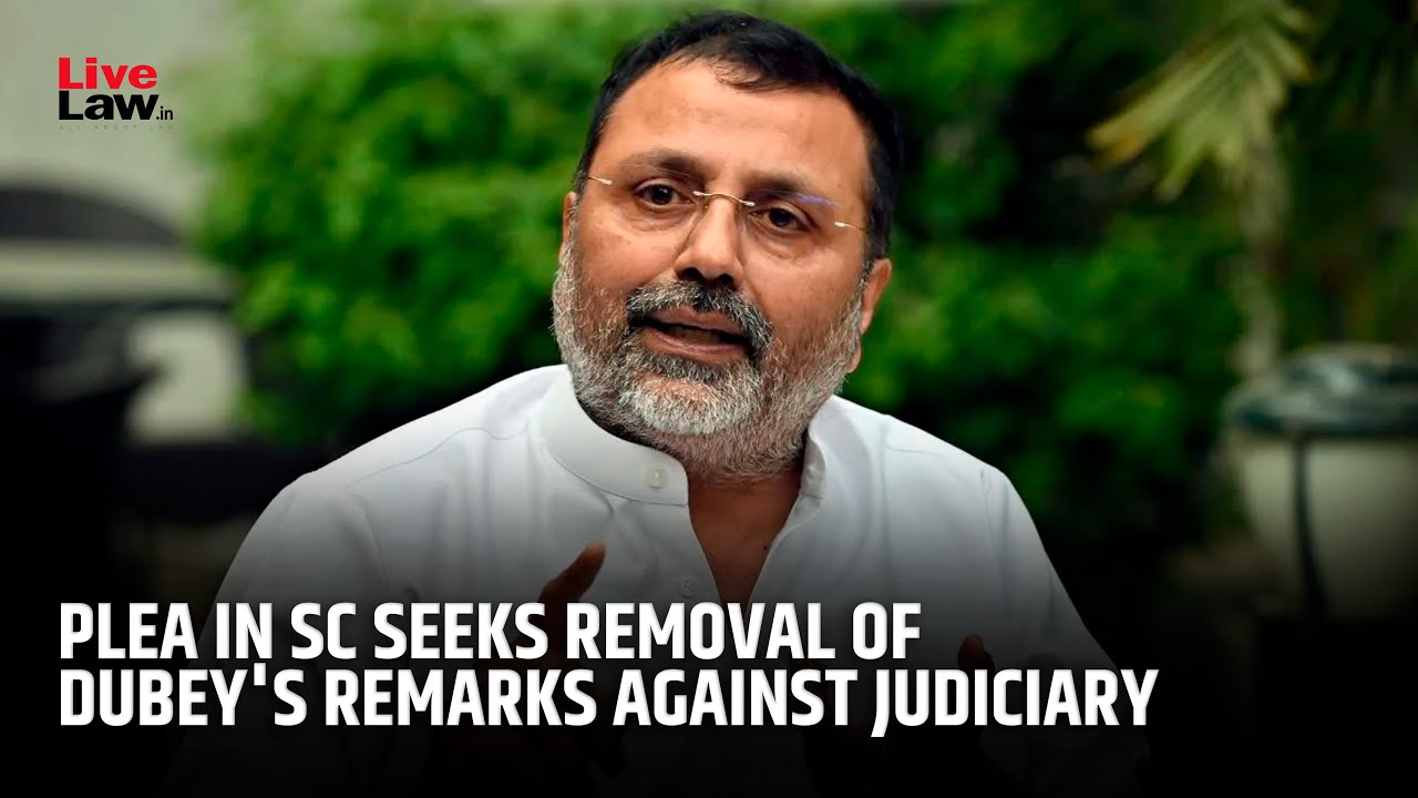 Nishikant Dubey’s Remarks – Plea in Supreme Court