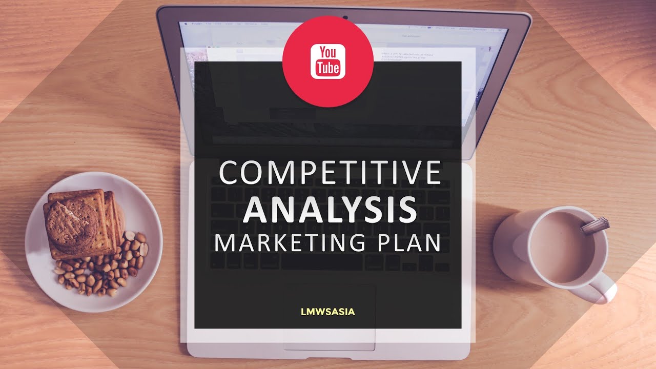 Competitive Analysis & Marketing Plan
