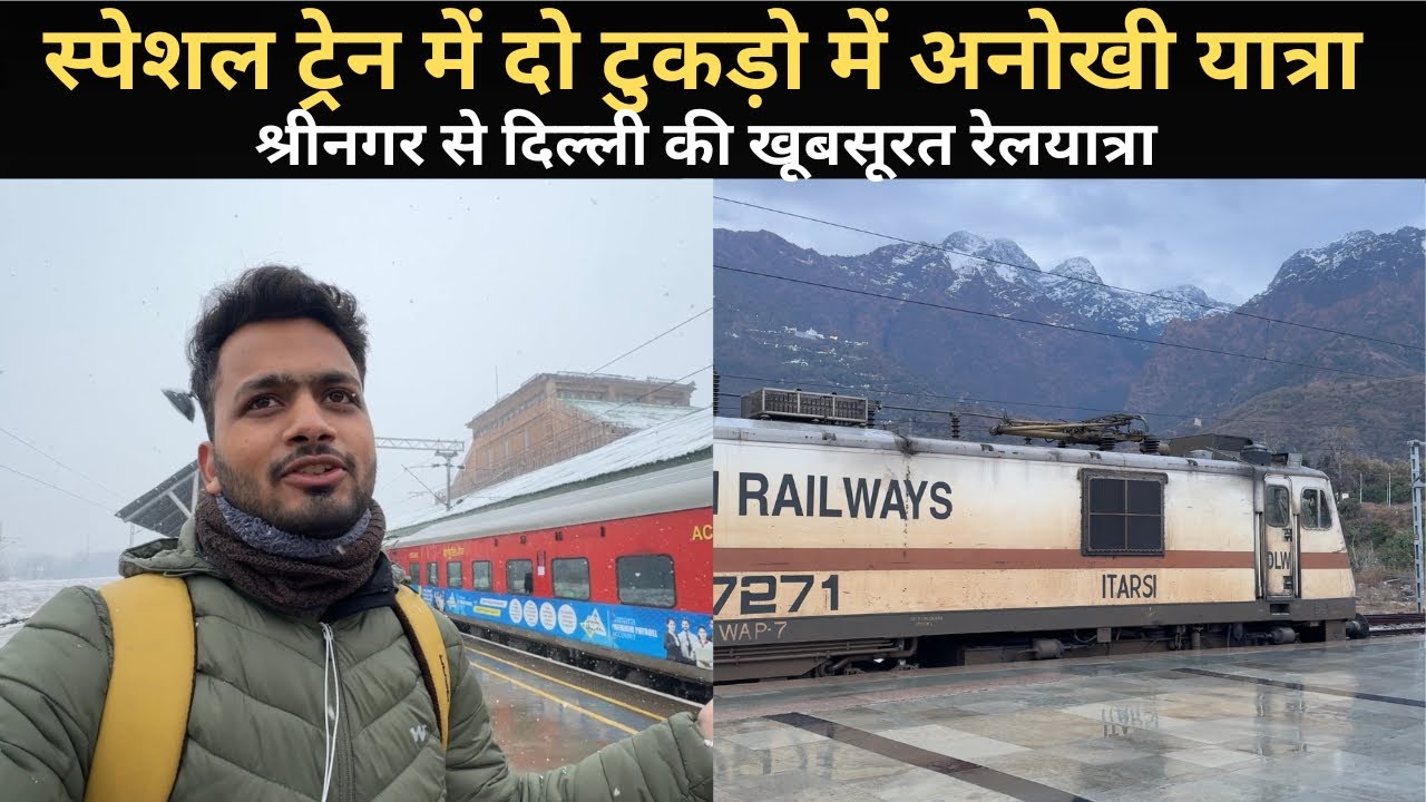*socha nahi tha esa hoga* Journey From Srinagar To delhi | Special Train Raw Experience 