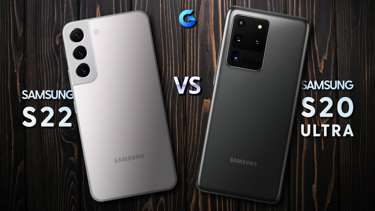 Galaxy S20 Ultra vs S22 5G