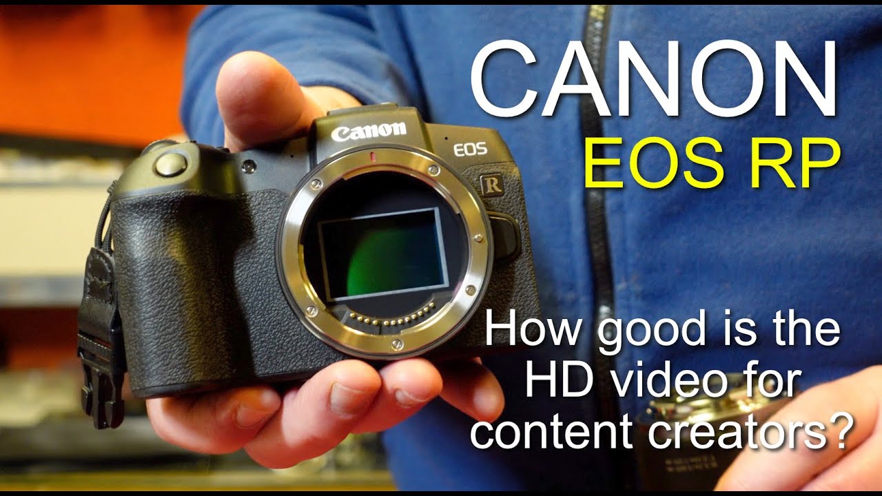 Canon EOS RP - Is this camera good for content creation?