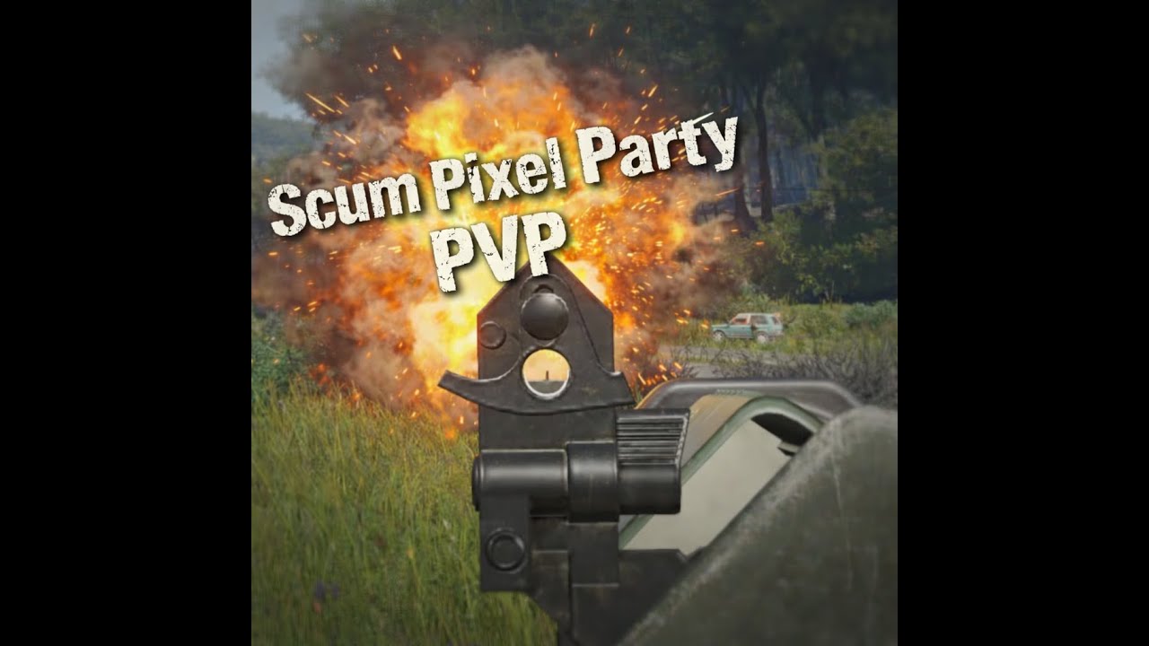 Scum 1.2 - PVP Pixel Party - WZ kill compilation