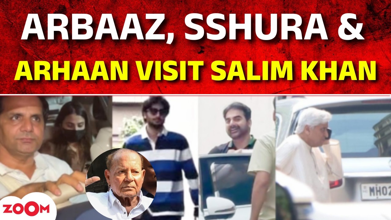 Salim Khan health update LIVE | Arbaaz Khan, Sshura Khan, Arhaan Khan pay him a visit