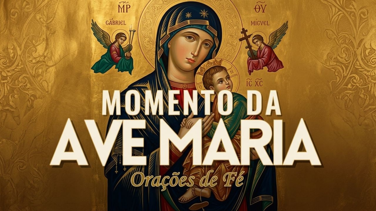 ❤️ MOMENTO DA AVE MARIA | Ora&ccedil;&atilde;o da Noite | 13 de Abril