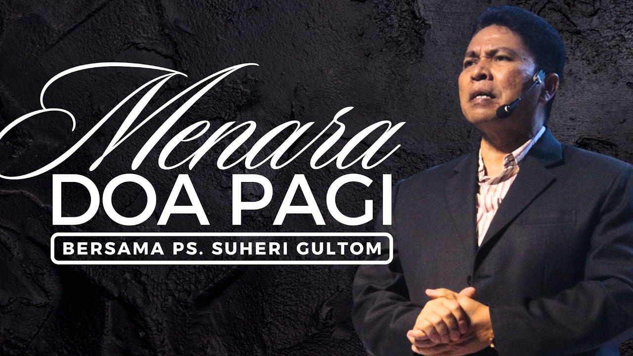MENARA DOA PAGI - Selasa, 10 Maret 2026 - PK. 05.00 WIB | Bersama Ps. Suheri Gultom