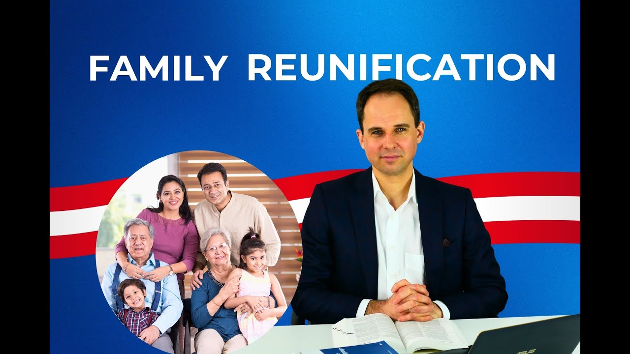 Family Reunification in Austria 🇦🇹: Step-by-Step Guide from an Immigration Lawyer