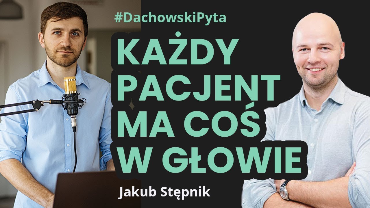 Jakub Stępnik - każdy pacjent jest psychosomatyczny #osteopatia #055