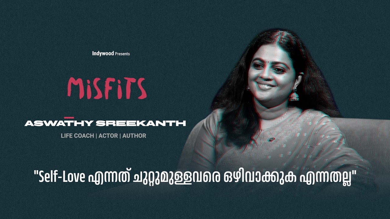 Aswathy Sreekanth | Misfits | Interview | Indywood Live | Life Coach | Author