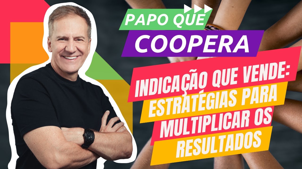 Indicação que Vende: Estratégias para Multiplicar Resultados