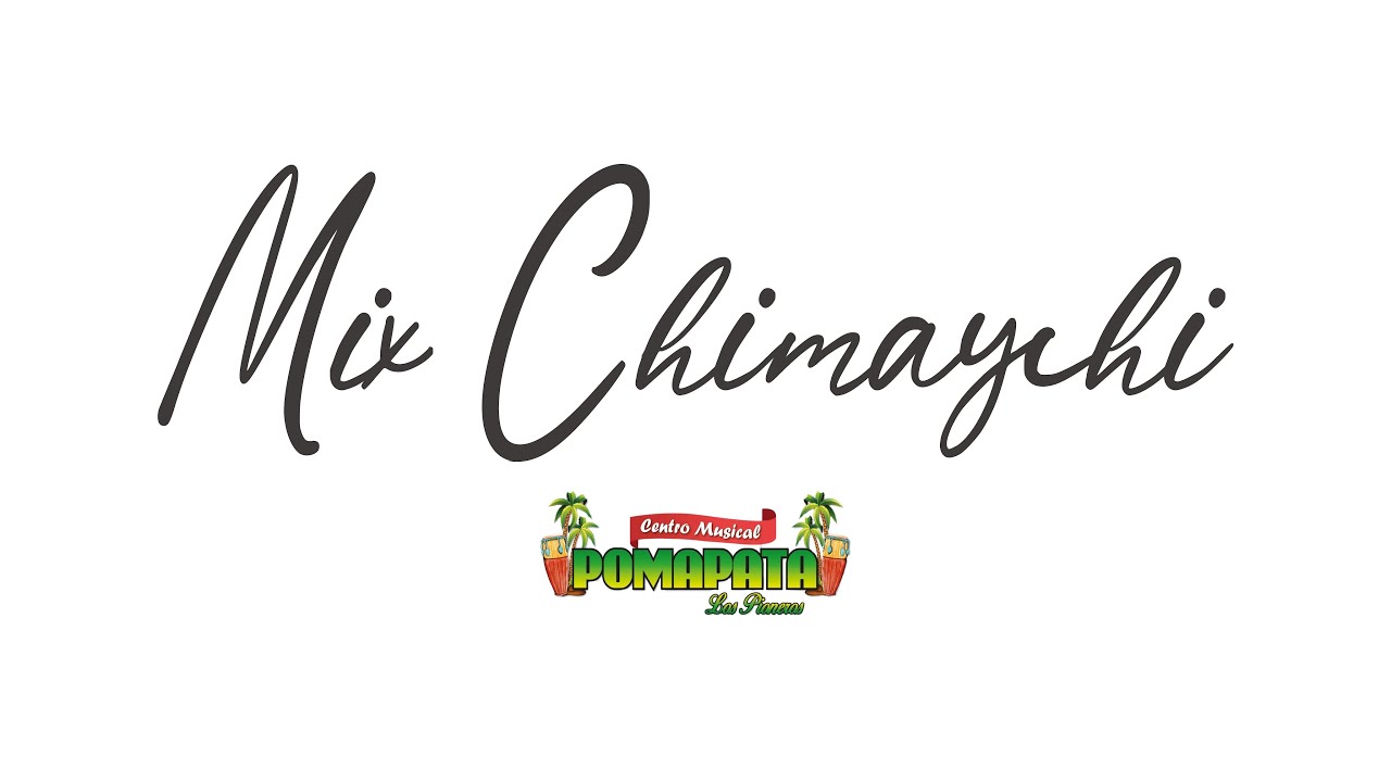 Centro Musical Pomapata / Mix Chimaychi / Huaraz 2019