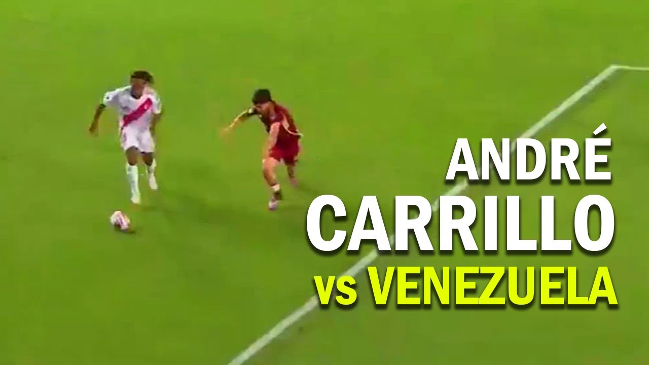 ANDRÉ CARRILLO vs VENEZUELA | JUGADAS Y PASES | SELECCIÓN PERUANA ● 2025ᴴᴰ