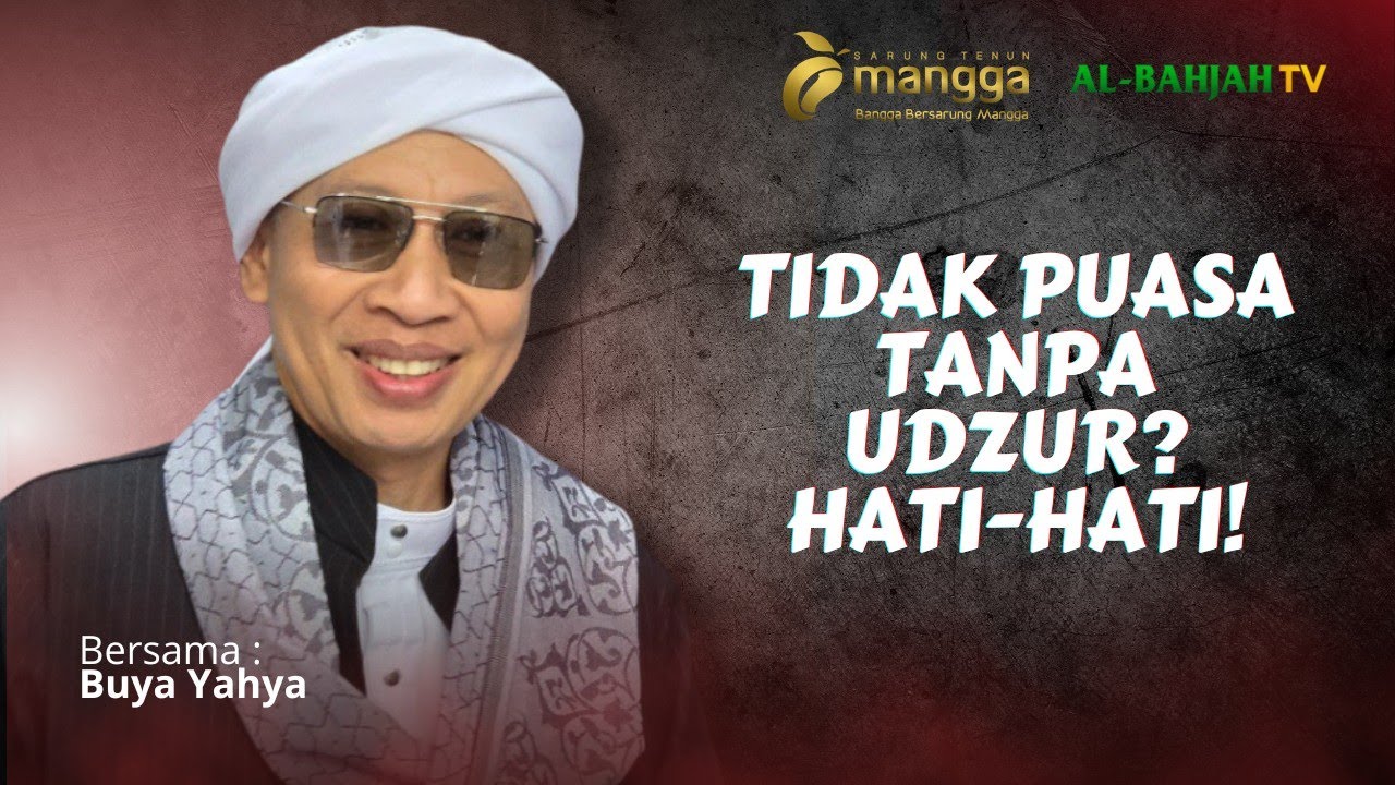 Ancaman Berat Bagi Orang Yang Tidak Puasa | Buya Yahya