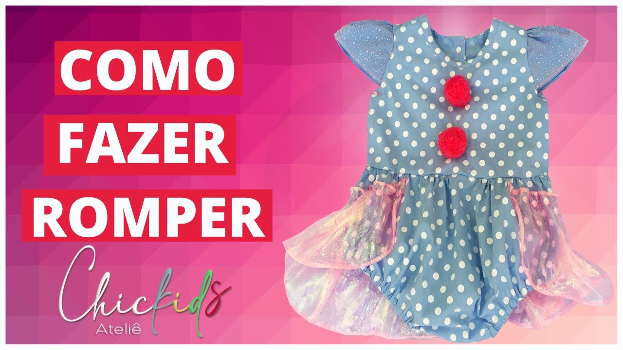 Como fazer Romper infantil | V&Iacute;DEO 2 - [montagem]