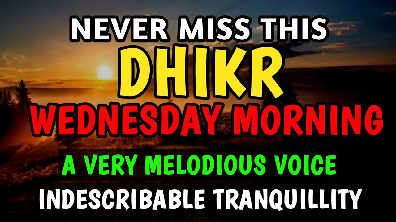 Morning dhikr according to the Prophet's sunnah, dhikr that opens the door to sustenance