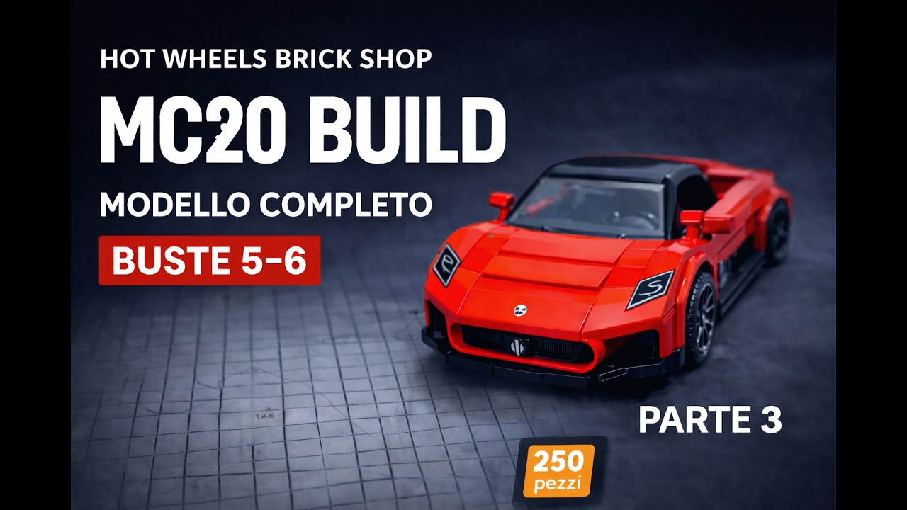 Mattel Brick Shop Maserati MC20 | Montaggio Buste 5-6 + Esposizione Finale Modello Completo Parte 3