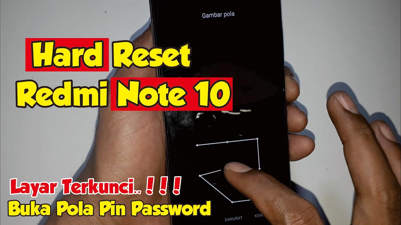 Hard Reset Redmi Note 10 Lupa Pola Pin Password Kunci Layar