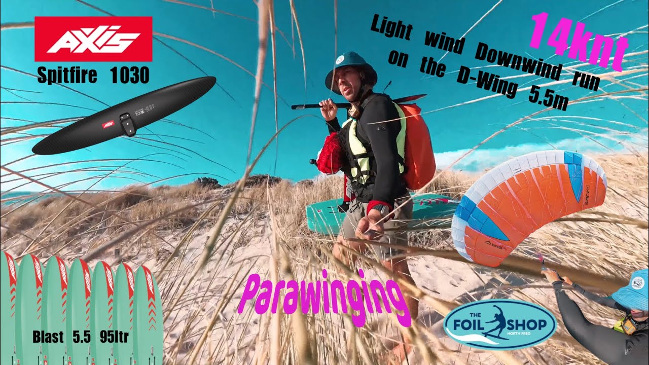 Epic Light Wind Parawing Session  | AXIS Spitfire 1030 & D-Wing 5.5m
