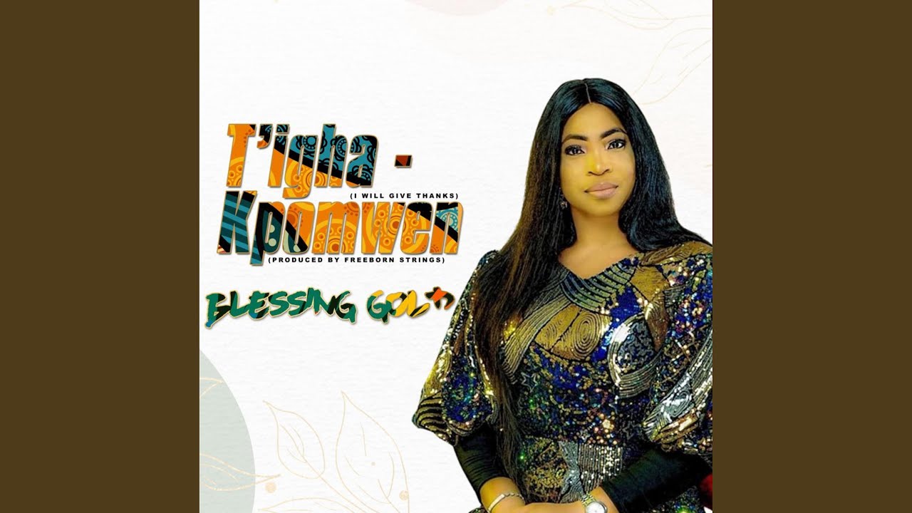 Ti’gha - Kpomwen (I Will Give Thanks) (digital)