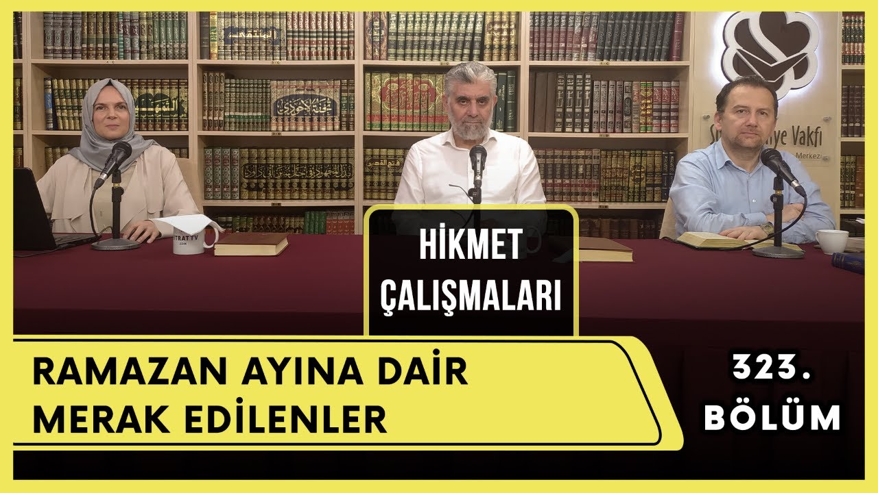Hikmet Çalışmaları | Ramazan Ayına Dair Merak Edilenler