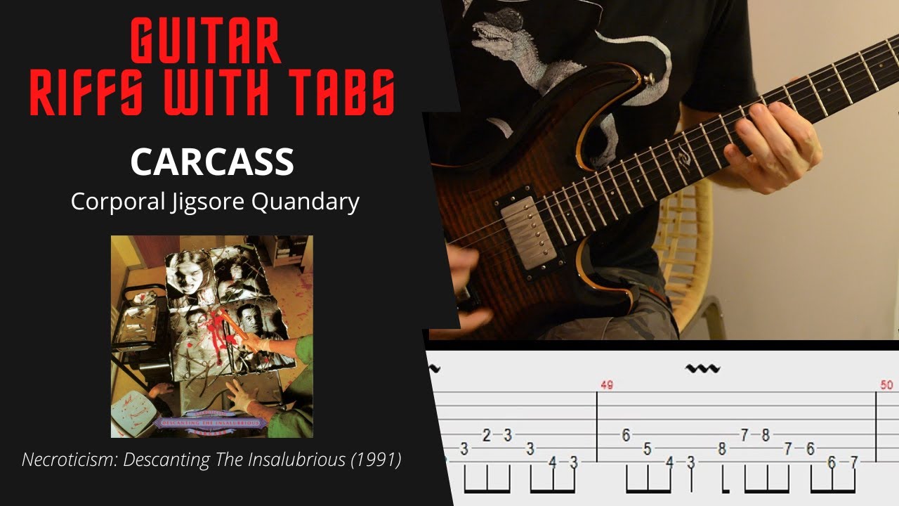 Carcass - Corporal Jigsore Quandary - Guitar riffs with tabs / cover / lesson