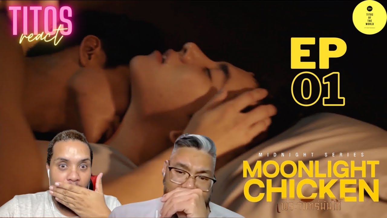 Moonlight Chicken พระจันทร์มันไก่ | EP.1 | REACTION