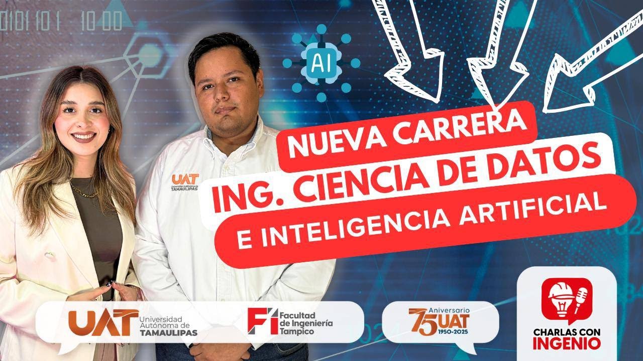 Charlas con ingenio, capítulo uno, nueva carrera ING. en Ciencias de Datos e IA