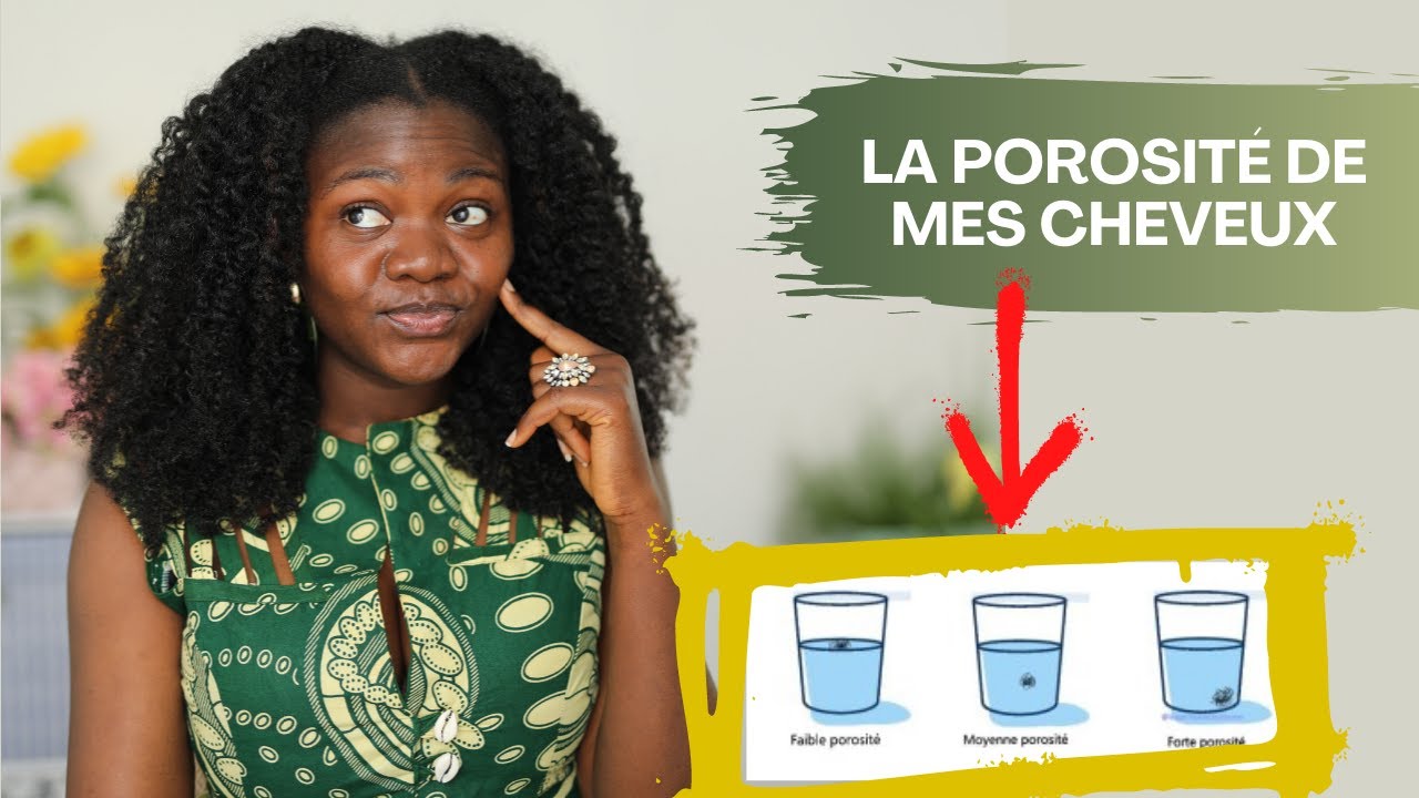 Comment déterminer la porosité de mes cheveux afro crépus naturels