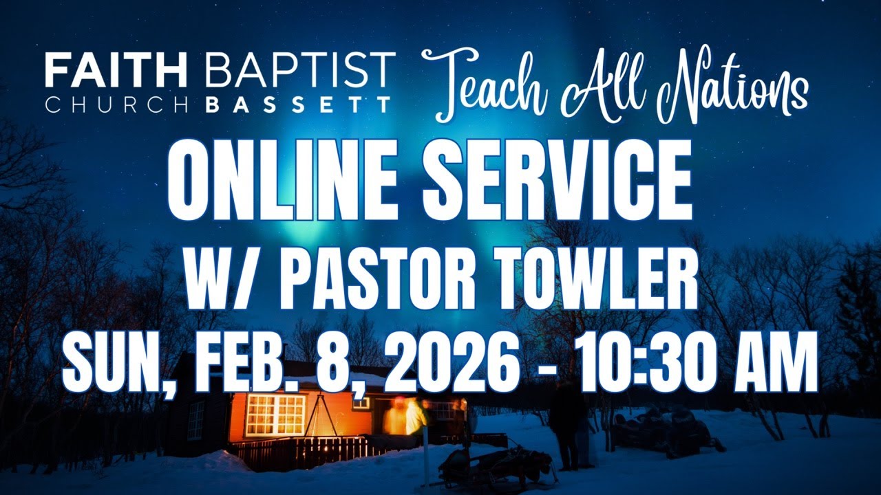Sun, Feb. 8, 2026 - 10:30 AM - Online Service w/ Pastor Towler