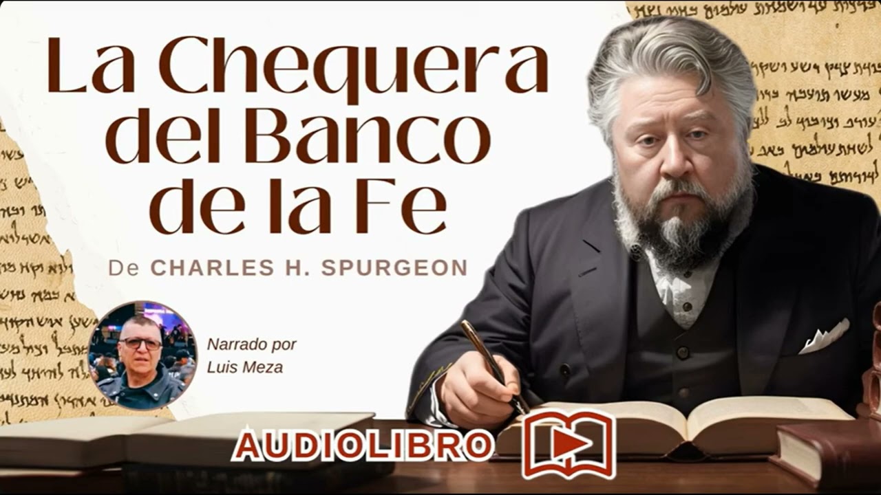 La Chequera del Banco de la Fe | Audiolibro | Charles H. Spurgeon