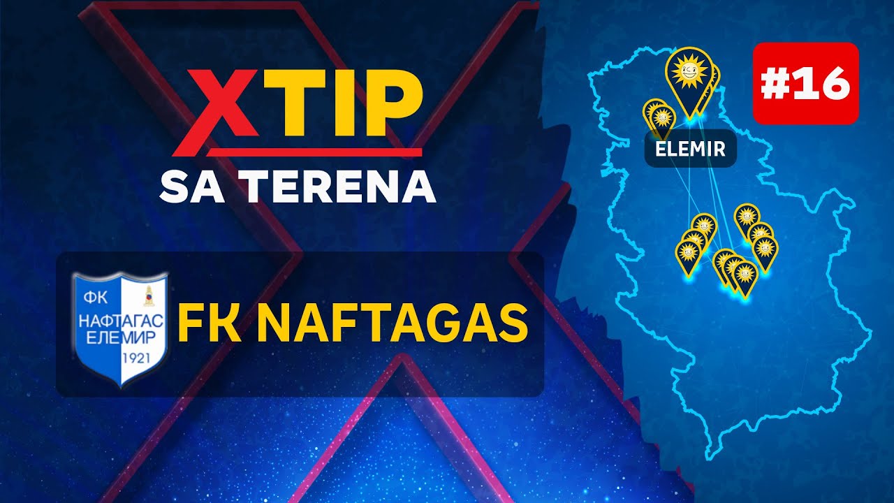 MerkurXtip - Xtip sa terena - FK Naftagas Elemir