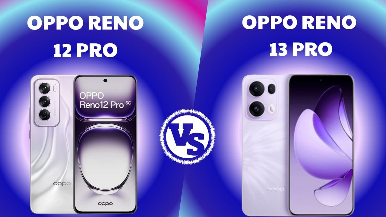 Oppo Reno 12 Pro Vs Oppo Reno 13 Pro-Riserater #opporeno12pro #opporeno13pro