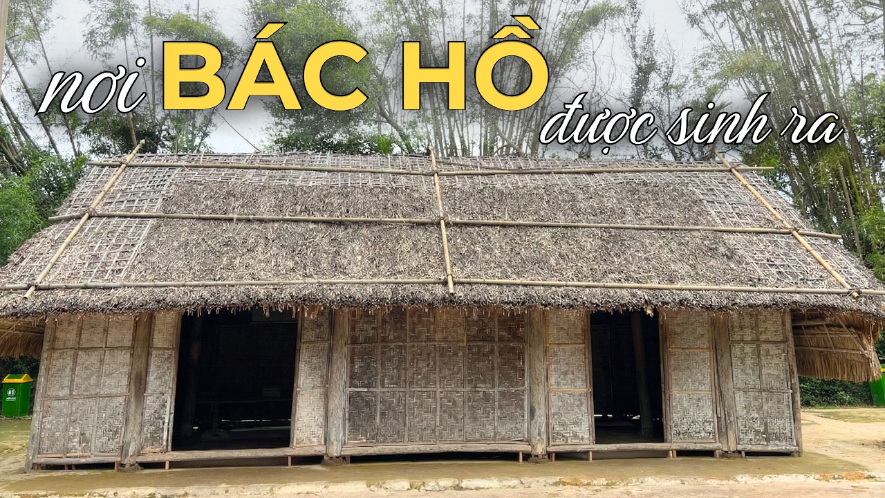 QUÊ NGOẠI BÁC HỒ | Cảm Động nghe thuyết minh về QUÊ NGOẠI